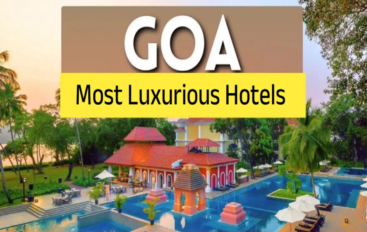 Goa’s Most Luxurious Hotels
